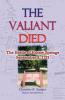 The Valiant Died the Battle of Eutaw Springs September 8 1781