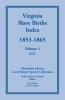 Virginia Slave Births Index 1853-1865 Volume 1 A-C