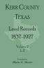 Kerr County Texas Land Records 1837-1927 Volume 2 L-Z