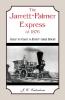 The Jarrett-Palmer Express of 1876 Coast to Coast in Eighty-Three Hours
