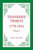 Tennessee Tidbits 1778-1914 Volume I