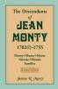 The Descendants of Jean Monty 1702(?)-1755