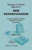 Marriages and Deaths Reported by Der Pennsylvanier a German Language Newspaper Published at Lebanon Pennsylvania 1868-1879