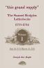 This Grand Supply the Samuel Hodgdon Letterbooks 1778-1784. Volume 1 July 19 1778-March 31 1781