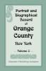 Portrait and Biographical Record of Orange County New York