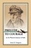 Prelude to Courage