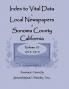 Index to Vital Data in Local Newspapers of Sonoma County California Volume 10 1913-1915
