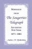 Marriages from the Saugerties Telegraph Saugerties New York 1871-1884
