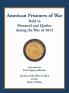 American Prisoners of War held in Montreal and Quebec during the War of 1812