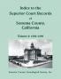 Index to the Superior Court Records of Sonoma County California