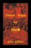 Three Trips to Hell