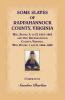 Some Slaves of Rappahannock County Virginia Will Books A to D 1833-1865 and Old Rappahannock County Virginia Will Books 1 and 2 1664-1682
