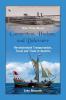 How Three Rivers (Connecticut Hudson and Delaware) Revolutionized Transportation Travel and Trade in America