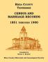 Rhea County Tennessee Census and Marriage Records 1851 Through 1900