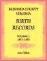 Bedford County Virginia Birth Records Volume 1 1853-1856