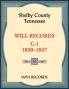 Shelby County Tennessee Will Records C-1 1830-1847