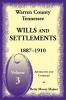 Warren County Tennessee Wills and Settlements Volume 3 1887-1910