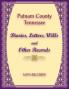Putnam County Tennessee Diaries Letters Wills and Other Records