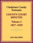 Hardeman County Tennessee County Court Minutes Volume 2 1827-1829