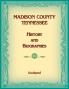 Madison County Tennessee History and Biographies