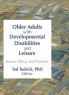 Older Adults With Developmental Disabilities and Leisure