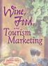 Wine Food and Tourism Marketing