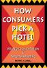 How Consumers Pick a Hotel