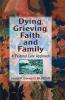 Dying Grieving Faith and Family