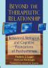 Beyond the Therapeutic Relationship
