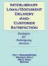 Interlibrary Loan/Document Delivery and Customer Satisfaction