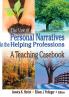 Use of Personal Narratives in the Helping Professions