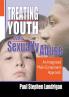 Treating Youth Who Sexually Abuse