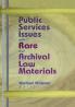 Public Services Issues with Rare and Archival Law Materials