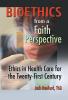 Bioethics from a Faith Perspective