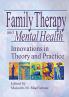 Family Therapy and Mental Health