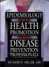 Epidemiology for Health Promotion and Disease Prevention Professionals