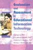 Evaluation and Assessment in Educational Information Technology