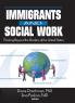 Immigrants and Social Work
