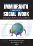 Immigrants and Social Work