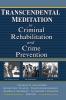 Transcendental Meditation&#0174; in Criminal Rehabilitation and Crime Prevention