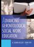 Advancing Gerontological Social Work Education