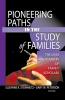 Pioneering Paths in the Study of Families