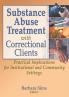 Substance Abuse Treatment with Correctional Clients