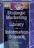 Strategic Marketing in Library and Information Science