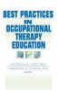 Best Practices in Occupational Therapy Education