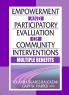 Empowerment and Participatory Evaluation of Community Interventions