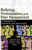 Bullying Victimization and Peer Harassment