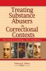 Treating Substance Abusers in Correctional Contexts