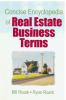 Concise Encyclopedia of Real Estate Business Terms