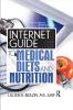 Internet Guide to Medical Diets and Nutrition
